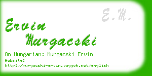 ervin murgacski business card